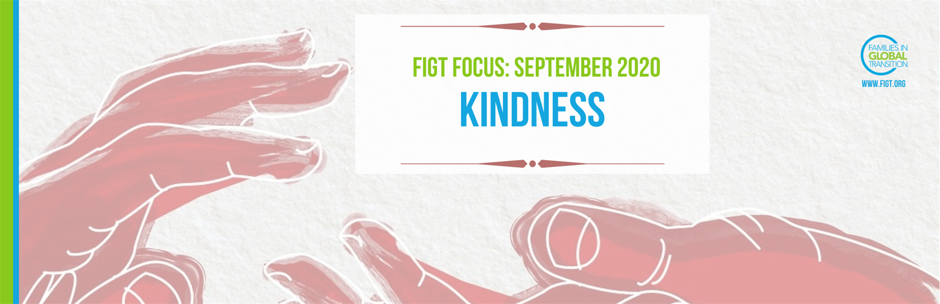 Title of the blog. FIGT Focus September 2020 Kindness