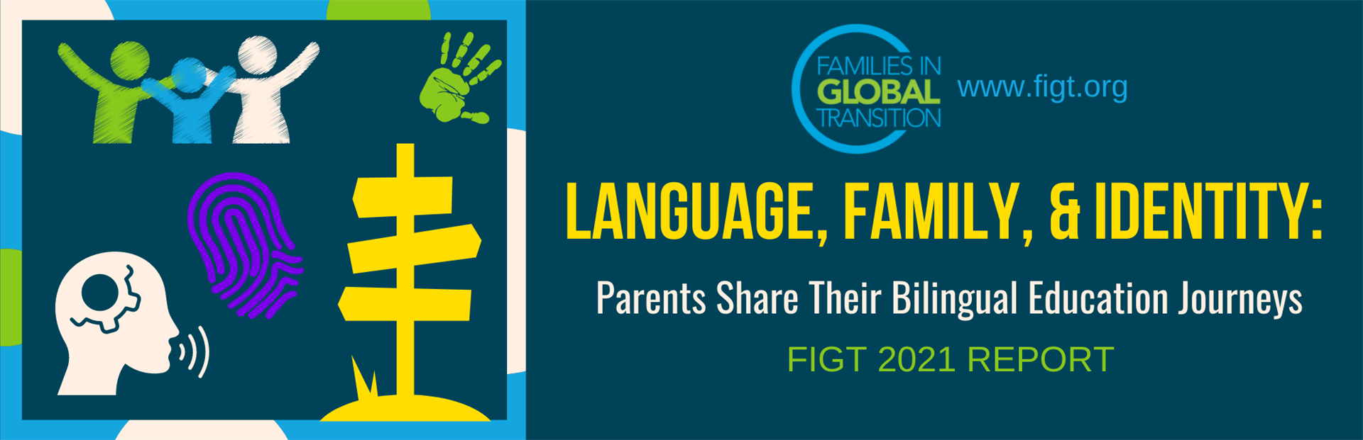 [FIGT2021 Report] Language, Family and Identity: Parents Share Their Bilingual Education Journeys